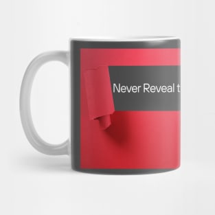 Never reveal real you Graphics design Mug